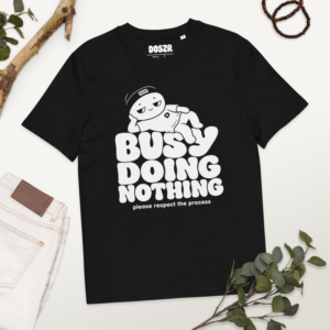 Busy Doing Nothing Tee