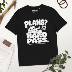 Plans? Hard Pass Tee